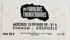 FABULOUS THUNDERBIRDS : rare billet ticket concert FRANCE Grenoble 12/02/1992