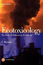 Ecotoxicology: The Study of