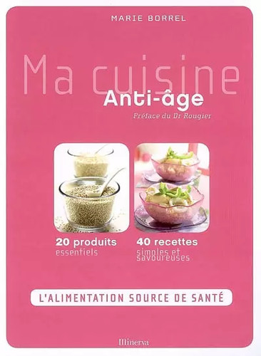 Cuisine anti âge marie - ma, anti-âge,