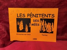Les pénitents des Mées Gravures sur bois de Pierre Laroche REF MCG