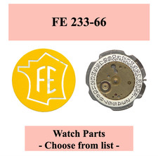 Pièce de montre/Watch parts FE 233-66 - Choose from list