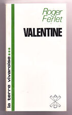 Valentine, La terre vivaraise