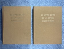 LE GRAND LIVRE DE LA CHASSE ET