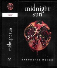 Stephenie Meyer : Midnight Sun " Saga Twilight Tome 5 " Editions Hachette