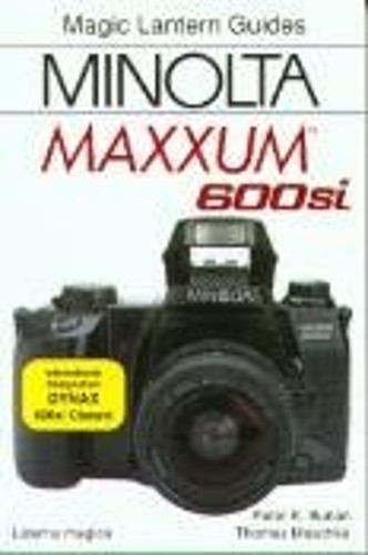 Minolta maxxum 600si - minolta, paperback