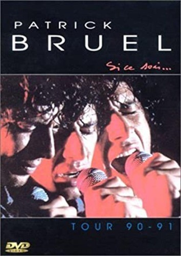 Dvd patrick bruel si ce - -,