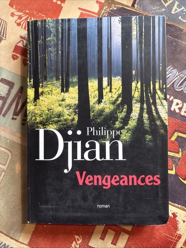 Vengeances roman philippe - vengeances, de