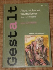 Revue prof. psychothérapie Gestalt Incest autour de Fairbairn N°15 1998