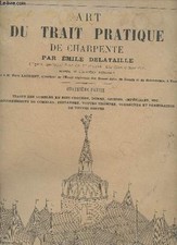 Art du trait pratique de Charpente - 4e partie : Traité des combl
