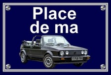 plaque " PLACE DE MA