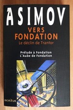 ASIMOV   VERS FONDATION - Le