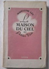La maison du ciel et Petites Voix - Madeleine Ley - Stock, 1941