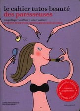 Le cahier tutos beauté des