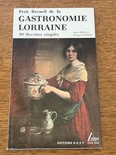 Recueil de Gastronomie Lorraine / 90 recettes simples / Cuisine Metz Nancy 57 54