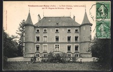 CPA Vendeuvre-sur-Barse /Aube, Le Petit Château, habité autrefois par M. Hugues 