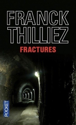 Fractures franck thilliez - fractures,