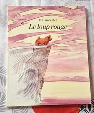livre enfant *le loup rouge* - l'école des loisirs