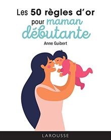 Les règles dor pour maman - dor,