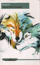Kazan - CURWOOD James Oliver - V2188831