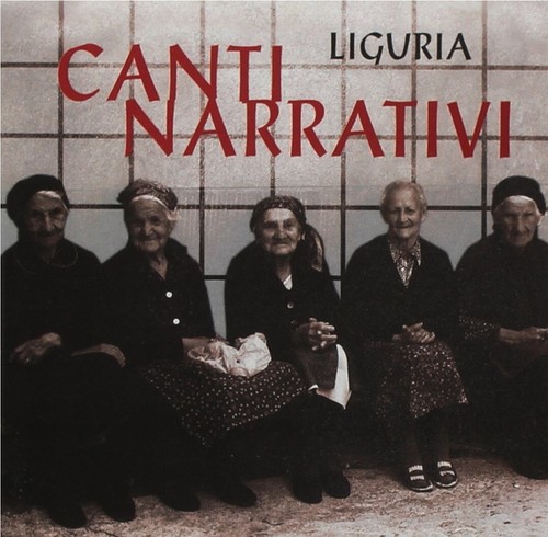 Liguria canti narrativi - liguria:,