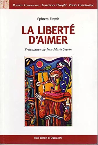Liberté aimer ephrem - liberté, d'aimer,
