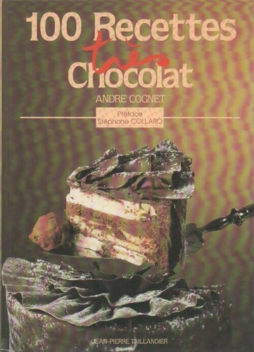 Cent recettes très chocolat - ,