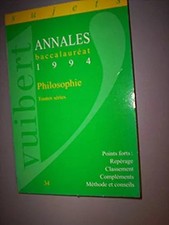 Annales baccalauréat : Philosophie, toutes séries, sujets, 1994, Collectif