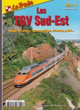 LE TRAIN EXTRA N°08 LES TGV SUD-EST / ORANGE - GRIS - BLEU- POSTAL - TRITENSION
