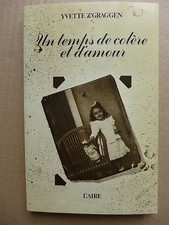 Yvette Z'Graggen - Un temps de colère et d'amour / 1980 - éd. de l'Aire