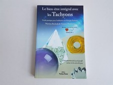 Le Bien-Être Intégral avec les Tachyons Guide pratique Martina Bochnik