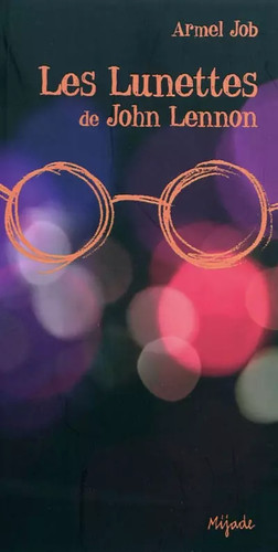 Les lunettes john lennon - les,
