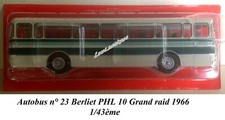 Autobus n° 23 Berliet PHL 10 Grand raid 1966 1/43ème