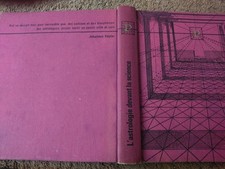 Encyclopédie Planète . L'astrologie devant la Science .  L .Pauwels & J. Bergier