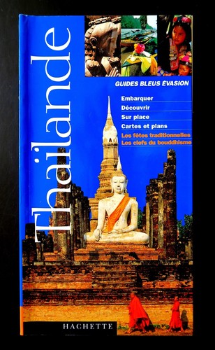 Thaïlande guide bleu - thaÏlande,