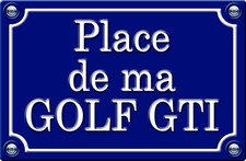 PLACE DE MA GOLF GTI - 29cm