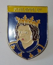 BADGE BROCHE INSIGNE EPINGLE PIN'S PINS ROIS HISTOIRE DE FRANCE PHILIPPE 1ER