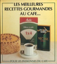 LES MEILLEURES RECETTES GOURMANDES AU CAFE- offert par Jacques VABRE  et MELITTA