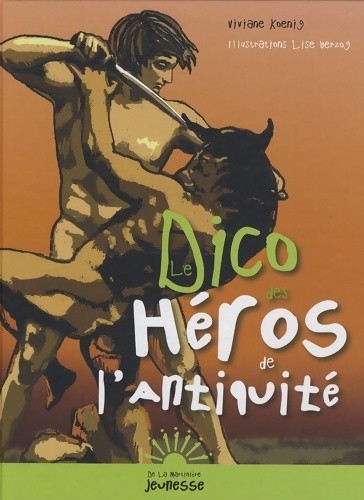 Dico des héros de - des,