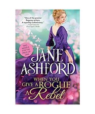 When You Give a Rogue a Rebel