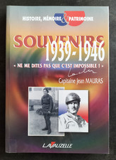 SOUVENIRS 1939-1946 Capitaine Jean Mauras Ed. LAVAUZELLE