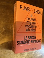 Jaïs, Lebel, Le bridge
