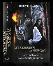 Hervé Gagnon : Le Talisman de Nergal " La cité d' Ishtar & La révélation... " FL