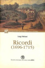 Ricordi (1696-1715), Luigi Melani, Société Pistoise D'Histoire Patria, 2011