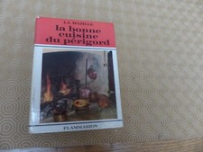 La Mazille- La bonne cuisine du périgord- Flammarion- 1973