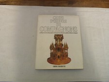 ROGER LECOTTE CHEFS D' OEUVRE DE COMPAGNONS CHENE HACHETTE 1980