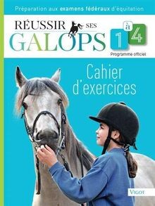 Réussir ses galops 4 - réussir,