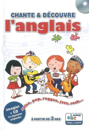 Chante découvre anglais - chante, l'anglais