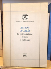 COURTES (Joseph) | Le conte populaire : poétique et mythologie |