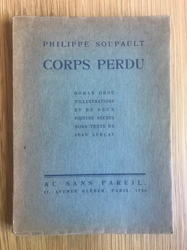 Philippe soupault corps perdu - philippe,