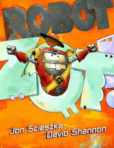 Robot zot - robot, zot!